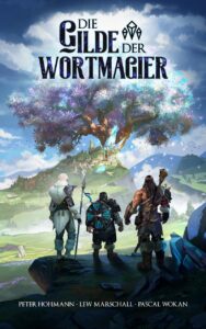 Die Gilde der Wortmagier I